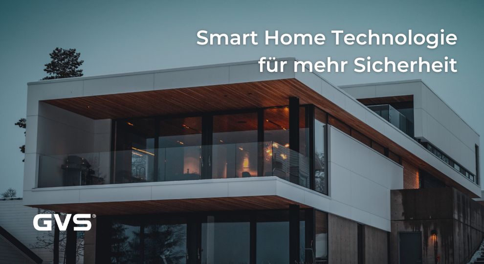 Smart Home Technologie für mehr Sicherheit